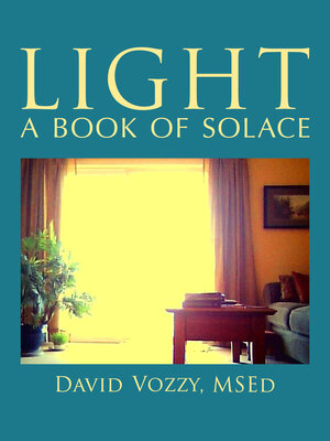 cover image of Light: a Book of Solace